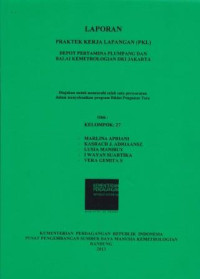 Laporan Praktek kerja lapangan (PKL) depot pertamina plumpang dan balai kemetrologian DKI Jakarta