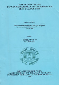 Peneraan meter kWh dengan menggunakan test bench listrik jenis etalogyr 4001