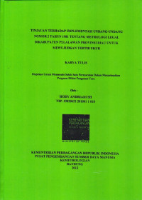 Tinjauan Terhadap Implementasi Undang-Undang Nomor 2 Tahun 1981 Tentang Metrologi Legal Di Kabupaten Pelalawan Provinsi Riau Untuk Mewujudkan Tertib Ukur