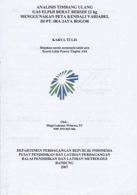 Analisis timbang ulang gas elpiji berat bersih 12 kg menggunakan peta kendali variabel di PT. Ira Jaya Bogor