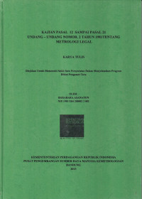 Kajian Pasal 12 Sampai Pasal 21 Undang-Udang Nomor 2 Tahun 1981 Tentang Metrologi Legal