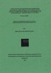 Pengawasan dalam penetapan kebenaran penandaan label produk pada barang dalam keadaan terbungkus (BDKT) dan isi bersihnya di Tanjungpinang - Provinsi Kepulauan Riau