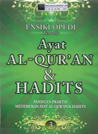 Ensiklopedia tematis ayat al-qur'an & hadits: panduan praktis menemukan ayat al-qur'an & hadits jilid 3