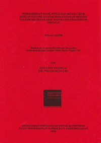 Perbandingan Hasil Pengujian Bejana Ukur Dengan Volume 10 Liter Menggunakan Metode Volumetri (Penakaran Masuk) dan Gravimetri (Neraca)