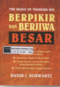 Berpikir dan Berjiwa Besar: The magic of thinking big