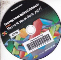 Pemrograman aplikasi database dengan Microsoft Visual Basic.Net 2008: Disertai dengan studi kasus