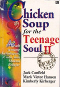 Chicken Soup for the Teenage Soul II: 95 kisah tentang kehidupan, cinta dan makna belajar