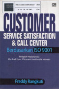 Customer service satisfaction & call center berdasarkan ISO 9001