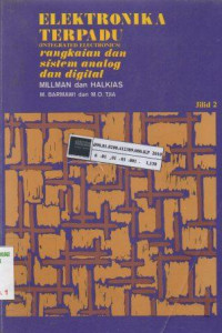 Elektronika Terpadu : Rangkaian dan sistem analog dan digital Jilid 2