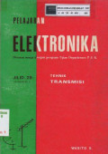 Elektronika : Tehnik Transmisi disusun sesuai dengan program Ujian Departemen P & K Jilid 2B