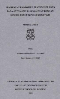 Pembuatan prototipe transducer gaya pada automatic tank gauging dengan sensor force sensing resistors