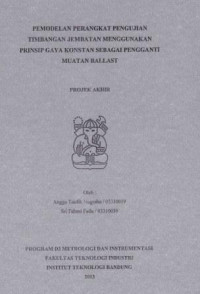 Pemodelan perangkat pengujian timbangan jembatan menggunakan prinsip gaya konstan sebagai pengganti muatan ballast