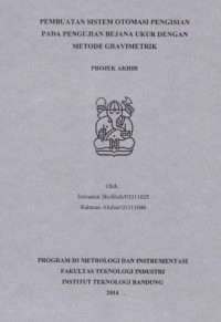 Pembuatan sistem otomasi pengisisan pada pengujian bejana ukur dengan metode gravimetrik