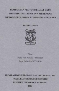 Pembuatan prototipe alat ukur resistivitas tanah sawah dengan metode geolistrik konfigurasi wenner