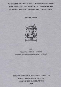 Pembuatan prototipe alat ukur Body Mass Index (BMI) menggunakan modifikasi timbangan dan sensor ultrasonik sebagai alat ukur tinggi