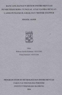 Rancang bangun sistem instrumentasi pendeteksi roda tunggal atau ganda dengan laser pengukur jarak dan motor stepper