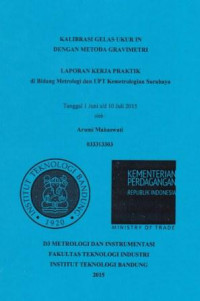 Kalibrasi gelas ukur in dengan metoda gravimetri: Laporan kerja praktik di Bidang Metrologi dan UPT Kemetrologian Surabaya Tanggal 1 Juni S/D 10 Juli 2015