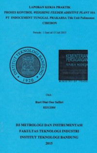 Laporan kerja praktik proses kontrol weighing feeder additive plant 10A PT. Indocement Tunggal Prakarsa Tbk unit Palimaan Cirebon periode 1 Juni s.d 13 Juli 2015