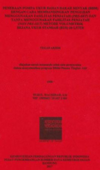 Peneraan pompa ukur bahan bakar minyak (BBM) dengan cara membandingkan pengujian menggunakan fasilitas penjatah (PRE-SET) dan tanpa menggunakan fasilitas penjatah (Non Pre-Set) metode volumetrik bejana ukur standar (BUS) 20 liter
