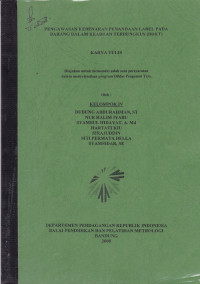 Pengawasan kebenaran penandaan label pada barang dalam keadaan terbungkus (BDKT)