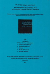 Praktek Kerja Lapangan ke Pertamina Plumpang dan Balai Kemetrologian DKI Jakarta