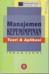 Manajemen Kepemimpinan: Teori & Aplikasi