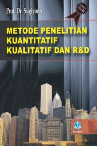 Metode penelitian kuantitatif kualitatif dan R&D