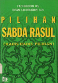 Pilihan sabda rasul: Hadis-hadis pilihan