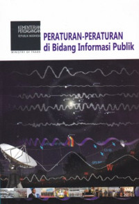 Peraturan-Peraturan di Bidang Informasi Publik