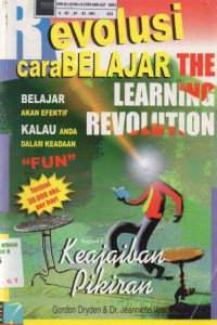 Revolusi cara belajar: The learning revolution bagian 1 keajaiban pikiran