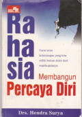 Rahasia Membangun Percaya Diri: Cacat atau kekurangan yang kita miliki bukan akhir dari segala-galanya