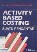 Activity Based Costing: Suatu Pengantar