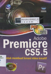 Adobe Premiere CS5.5: Untuk membuat kreasi video kreatif