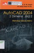 Autocad 2004: memakai satuan metric, 2 dimensi jilid 2