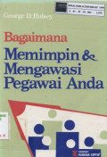 Bagaimana Memimpin dan Mengawasi Pegawai Anda