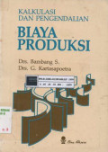 Kalkulasi dan pengendalian biaya produksi