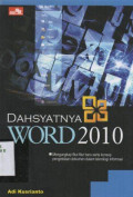 Dahsyatnya Word 2010: mengungkap fitur-fitur baru serta konsep pengelolaan dokumen dalam teknologi informasi