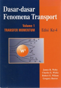 Dasar-dasar Fenomena Transport Volume 1: Transfer Momentum