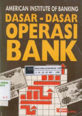 Dasar-dasar operasi bank: American institute of banking