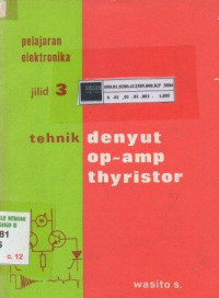 Pelajaran Elektronika: Teknik Denyut Op-Amp, ThyristoR jilid 3