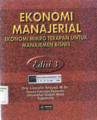 Ekonomi manajerial: ekonomi mikro terapan untuk manajemen bisnis