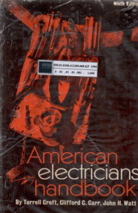 American Electricians' Handbook : A Reference book for the practical Electrical Man