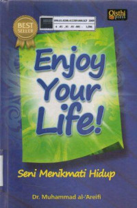 Enjoy your life: Seni menikmati hidup