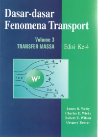 Dasar-dasar Fenomena Transport Volume 3: Transfer Massa