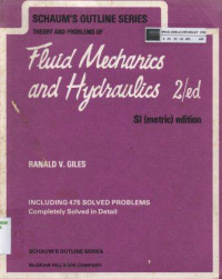 Fluid mechanics and hydraulics 2/ed: including 475 solved problems completely solved in detail