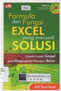 Formula dan fungsi excel yang menjadi solusi: contoh-contoh simpel yang menginspirasi pekerjaan besar