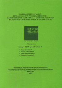 Laporan Studi Lapangan pengamat dan pengujian BDKT pada laboratorium kalibrasi balai kemetrologian dan PT. Indofood CBP sukses makmur TBK di Bandung