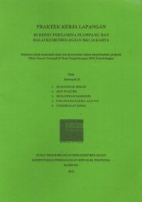 Praktek Kerja Lapangan di Depot Pertamina Plumpang dan Balai Kemetrologian DKI Jakarta