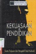 Kekuasaan dan pendidikan: Suatu tinjauan dari perspektif studi kultural