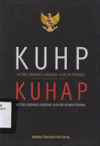 KUHP Kitab undang-undang hukum pidana KUHAP Kitab undang-undang hukum acara pidana